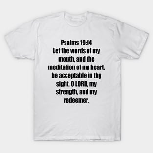 Psalm 19:14 King James Version (KJV) Bible Verse Typography T-Shirt